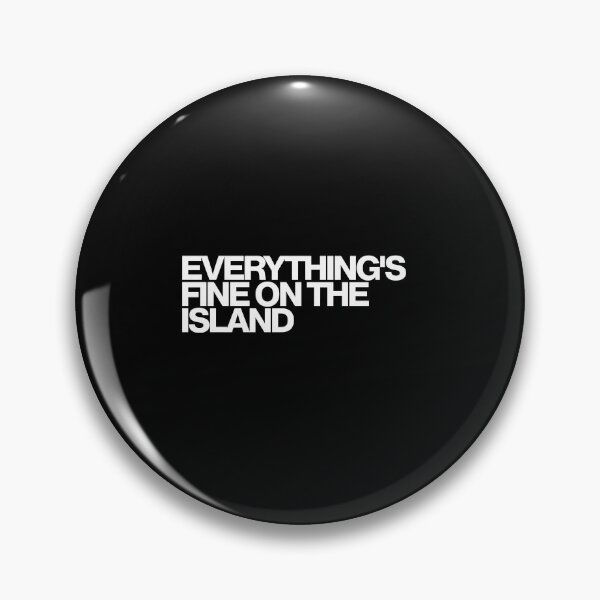 Item preview, Everything'S Fine On The Island - Widow's Bay Art designed and sold by dsxclothing.