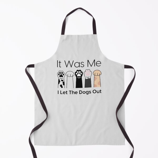 Item preview, It Was Me I Let The Dogs Out designed and sold by monika-arthing.