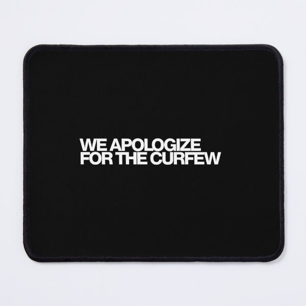 Item preview, We Apologize For The Curfew - Widow's Bay Art designed and sold by dsxclothing.