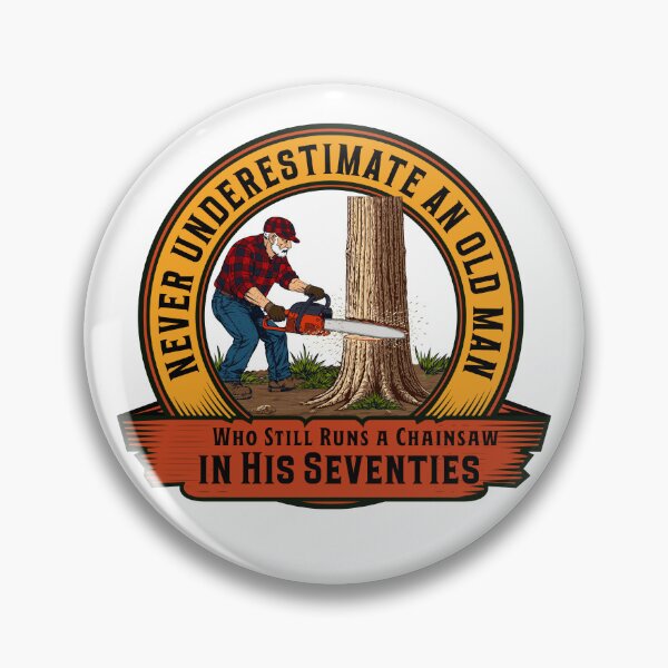 Item preview, Never Underestimate An Old Man Who Still Runs A Chainsaw In His Seventies Design 2 on Light designed and sold by ProjectSingto.