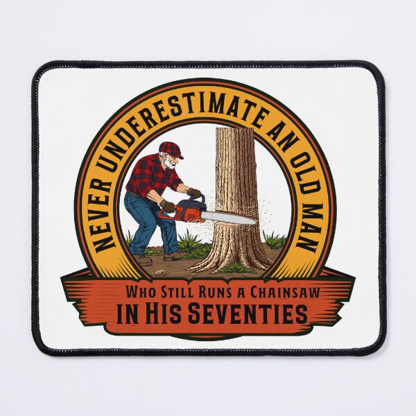 Item preview, Never Underestimate An Old Man Who Still Runs A Chainsaw In His Seventies Design 2 on Light designed and sold by ProjectSingto.