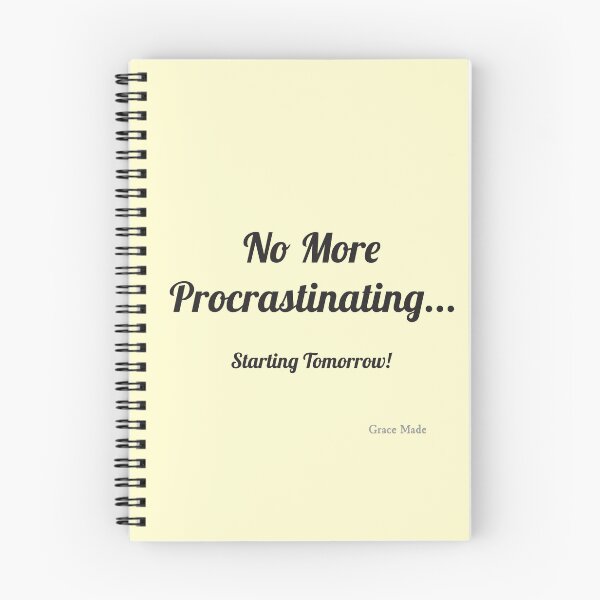Item preview, No More Procrastinating... designed and sold by GraceMadeArt.