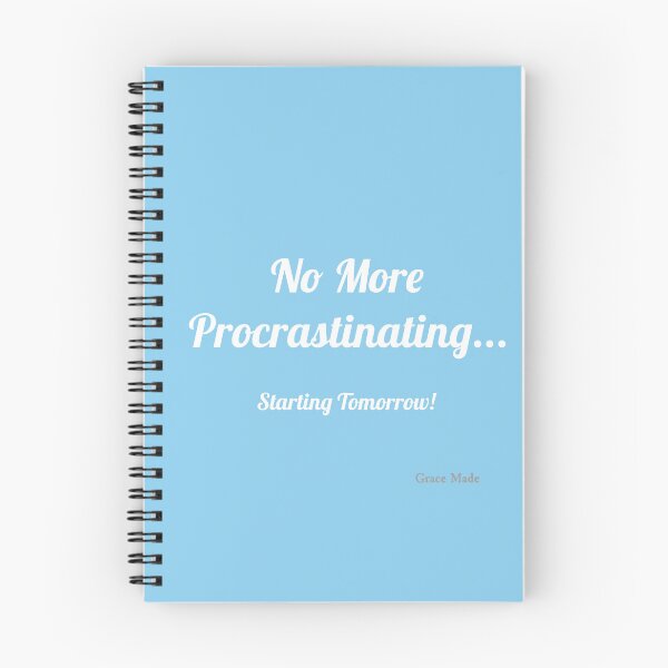 Item preview, No More Procrastinating... designed and sold by GraceMadeArt.