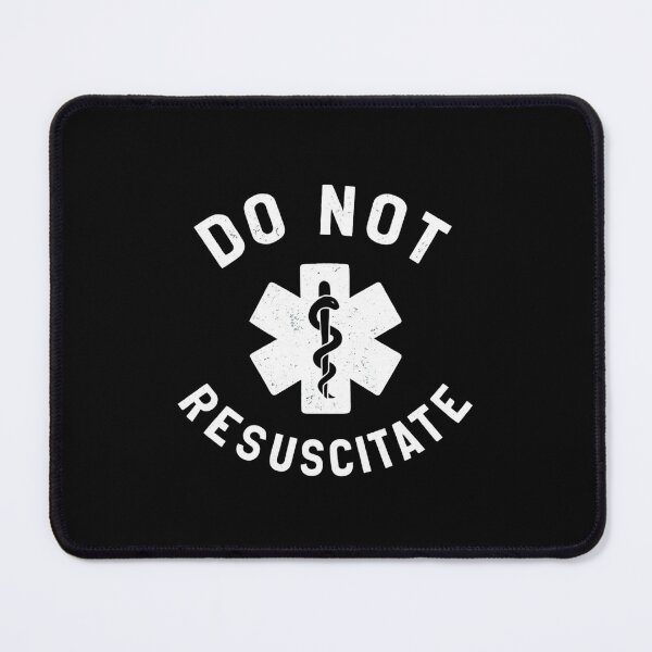 Item preview, Do Not Resuscitate Funny Medical Humor EMT Nurse Design designed and sold by Ekonolotie.