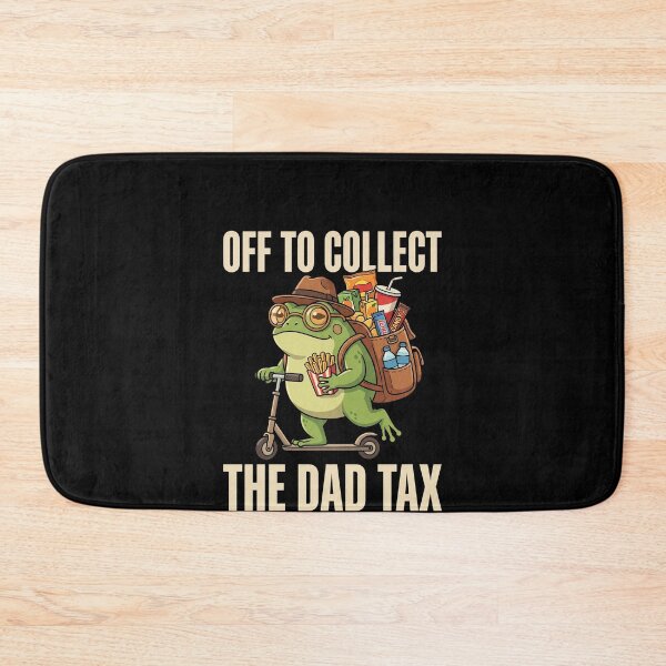 Item preview, Off To Collect The Dad Tax Funny Father Humor Dad designed and sold by SofenArt.