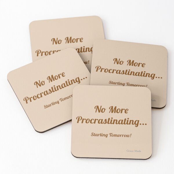 Item preview, No More Procrastinating... designed and sold by GraceMadeArt.