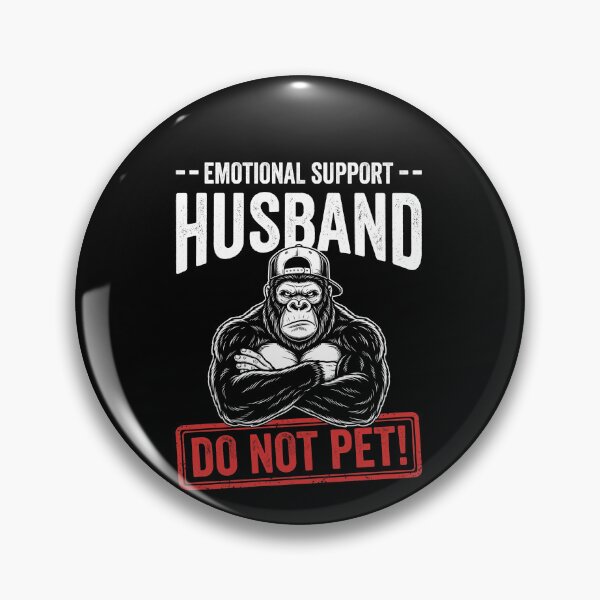 Item preview, Emotional Support Husband Do Not Pet! Gorilla Humor Funny Husband designed and sold by SofenArt.