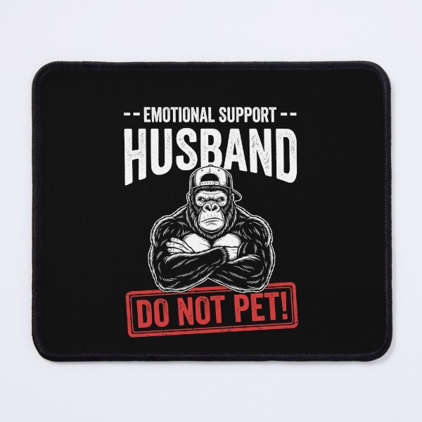 Item preview, Emotional Support Husband Do Not Pet! Gorilla Humor Funny Husband designed and sold by SofenArt.