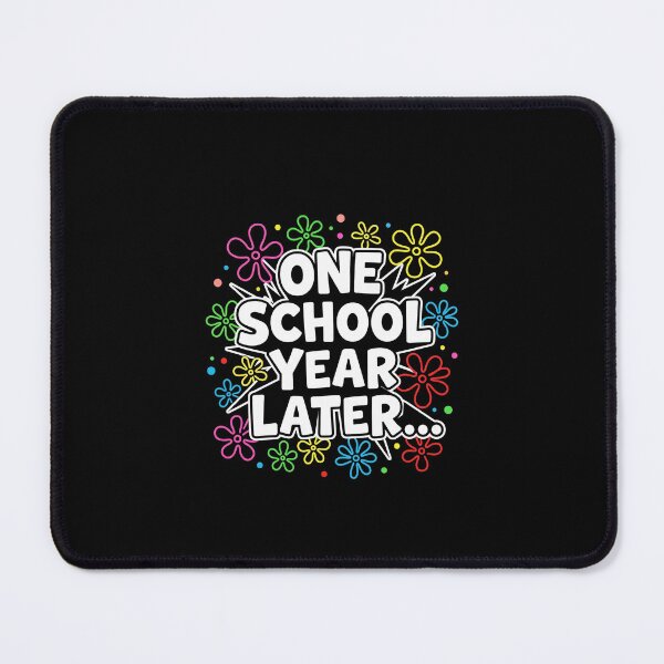 Item preview, One School Year Later School Completion Student Academic Milestone Teacher designed and sold by SofenArt.
