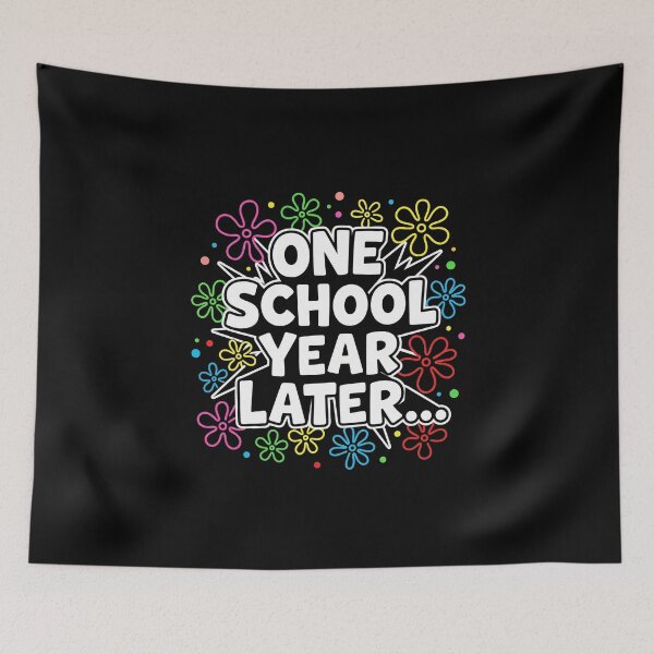 Item preview, One School Year Later School Completion Student Academic Milestone Teacher designed and sold by SofenArt.