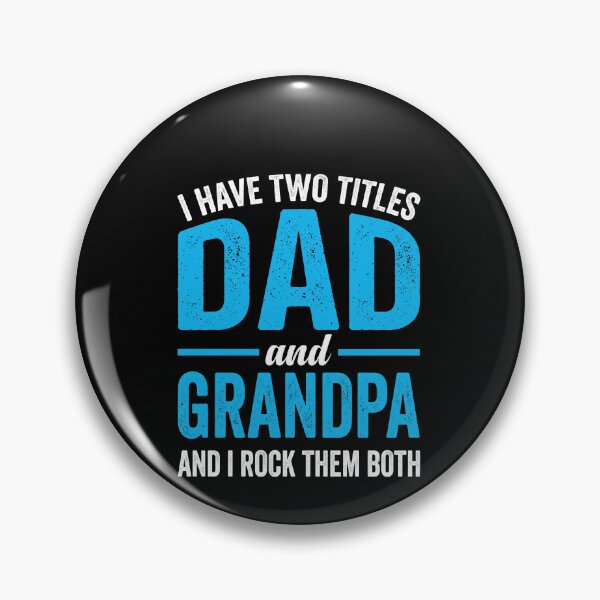 Item preview, I Have Two Titles Dad And Grandpa And I Rock Them Both Father Grandfather Men designed and sold by SofenArt.