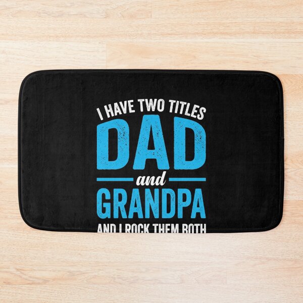 Item preview, I Have Two Titles Dad And Grandpa And I Rock Them Both Father Grandfather Men designed and sold by SofenArt.