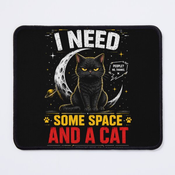 Item preview, I Need Some Space And A Cat Funny Cat Lover Design designed and sold by LowBatteryStudio ⭐.