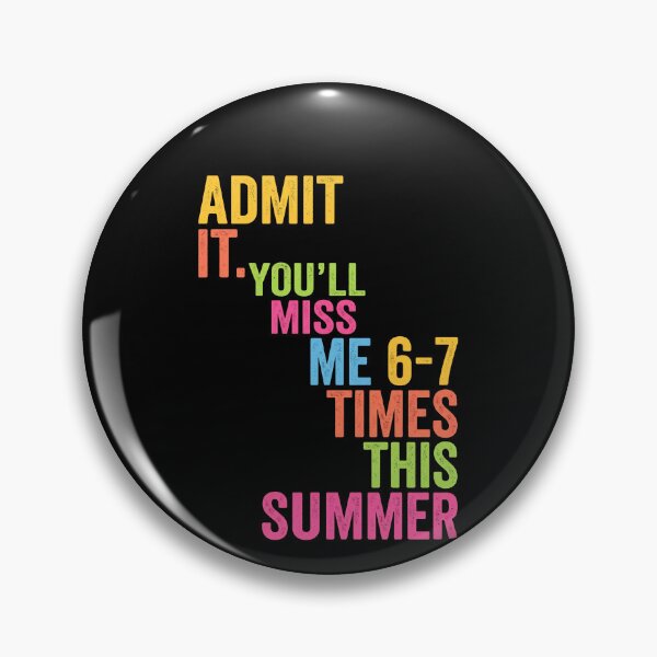 Item preview, Admit It. You'll Miss Me 6-7 Times This Summer Humorous Vacation Friends designed and sold by SofenArt.
