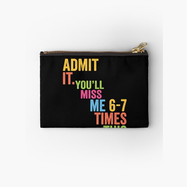 Item preview, Admit It. You'll Miss Me 6-7 Times This Summer Humorous Vacation Friends designed and sold by SofenArt.