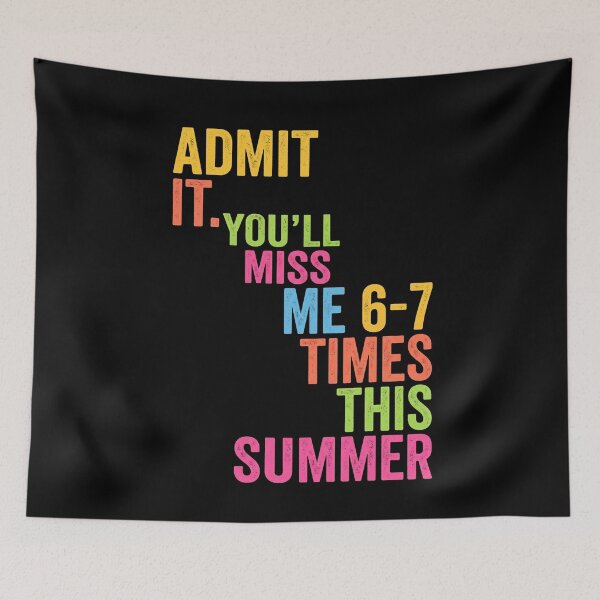 Item preview, Admit It. You'll Miss Me 6-7 Times This Summer Humorous Vacation Friends designed and sold by SofenArt.