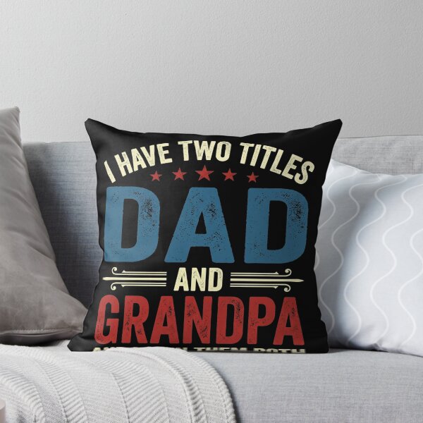 Item preview, I Have Two Titles Dad And Grandpa And I Own Them Both Grandfather Fatherhood Men Gift designed and sold by SofenArt.