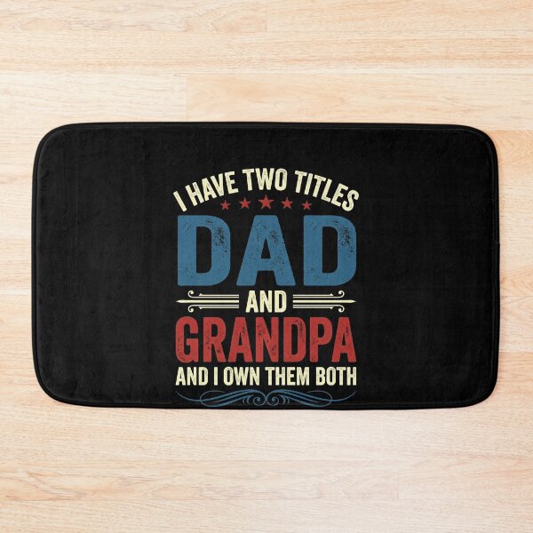 Item preview, I Have Two Titles Dad And Grandpa And I Own Them Both Grandfather Fatherhood Men Gift designed and sold by SofenArt.