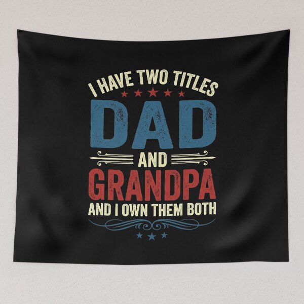 Item preview, I Have Two Titles Dad And Grandpa And I Own Them Both Grandfather Fatherhood Men Gift designed and sold by SofenArt.