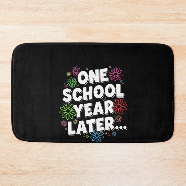 Item preview, One School Year Later End Of School Teacher Student Celebration designed and sold by SofenArt.