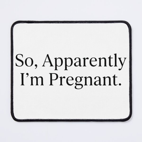 Item preview, So Apparently I'm Pregnant Funny Maternity Announcement designed and sold by VGAfanatic.
