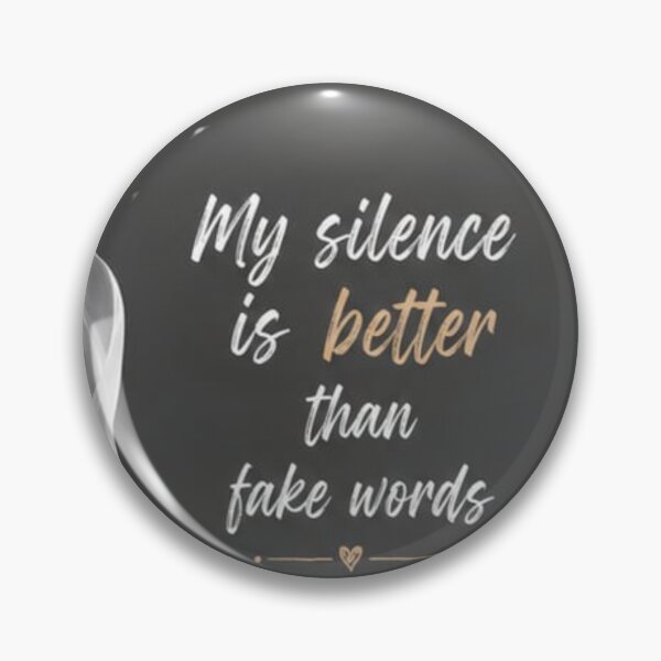 Item preview, My Silence Is Better Than Fake Words designed and sold by itxelaraStudio.