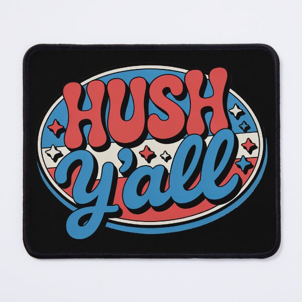 Item preview, Hush Y’all Retro Oval Emblem Patriotic designed and sold by OldGloryForge.
