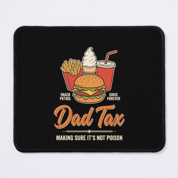Item preview, Snack Patrol Since Forever Dad Tax Making Sure It's Not Poison Funny Father Parent Humor designed and sold by SofenArt.
