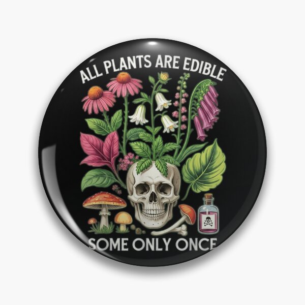 Item preview, All Plants Are Edible Some Only Once Skull Cottagecore Goth Botanical designed and sold by DienesAngele.