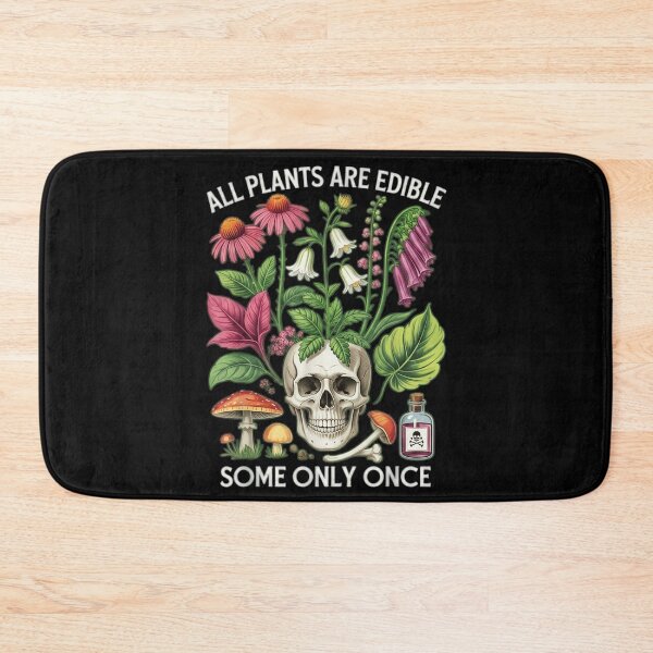 Item preview, All Plants Are Edible Some Only Once Skull Cottagecore Goth Botanical designed and sold by DienesAngele.