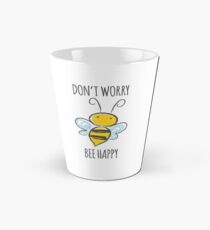 Don't Worry Bee Happy Tall Mug