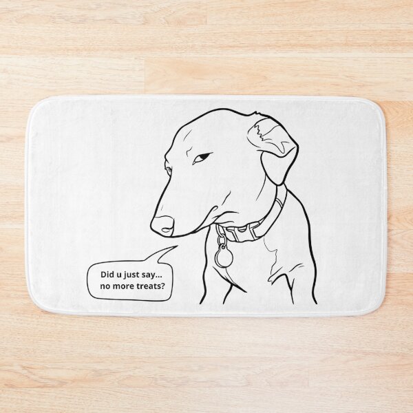Item preview, Did U Just Say No More Treats Funny Dog Meme Line Art designed and sold by Rhodes Shop.