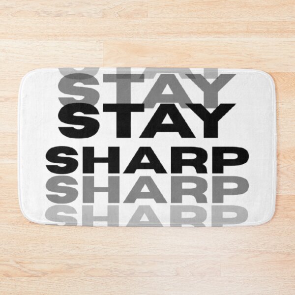 Item preview, Stay Sharp Bold Typography Design designed and sold by Sharpy-X.