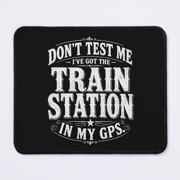 Item preview, Don't Test Me I've Got Train Station in My GPS T-Shirt, Funny Travel Gift, Railroad Lover Graphic Tee, Commuter Humor Shirt designed and sold by pipolabco.