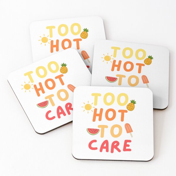 Item preview, TOO HOT TO CARE WITH SUMMER VIBES designed and sold by ZANU creativity.
