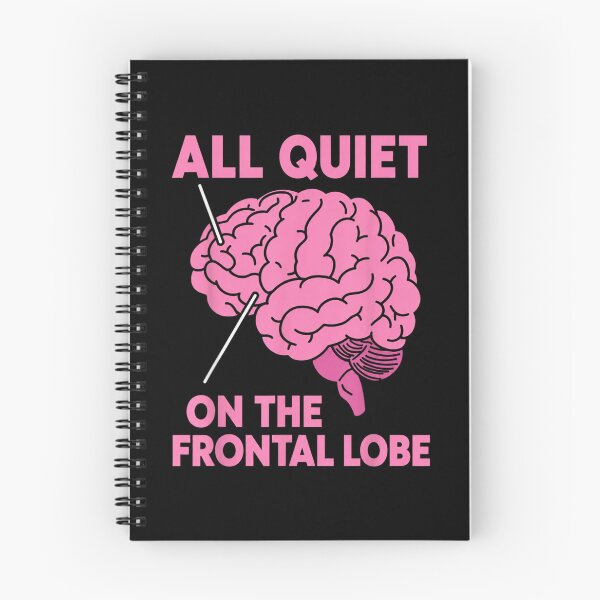 Item preview, All Quiet On The Frontal Lobe Funny Brain Anatomy Humor designed and sold by DuneHaicna.