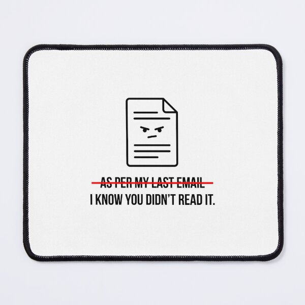 Item preview, As Per My Last Email I Know You Didnt Read It Funny designed and sold by Fenay Designs.