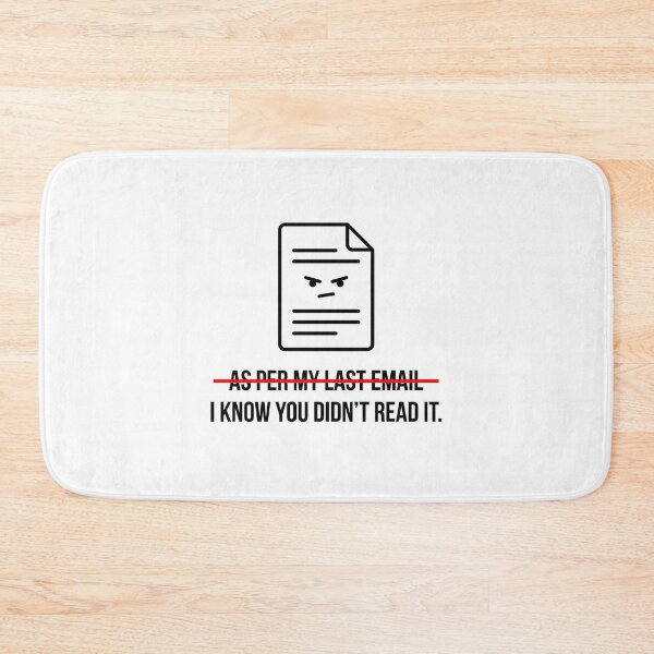 Item preview, As Per My Last Email I Know You Didnt Read It Funny designed and sold by Fenay Designs.