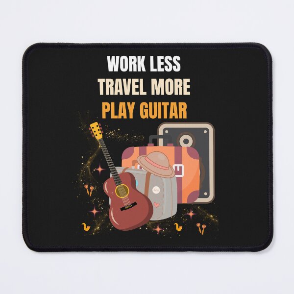 Item preview, Work Less Travel More Play Guitar Funny Music Travel Design designed and sold by Joyful-Pixel.