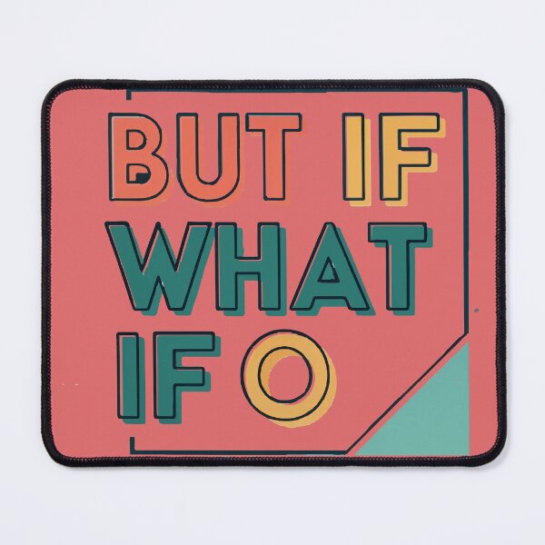 Item preview, But If What If O. designed and sold by Ashraf23.