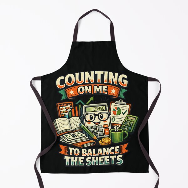 Item preview, Counting On Me To Balance The Sheets - Funny Accountant designed and sold by SidTastic .