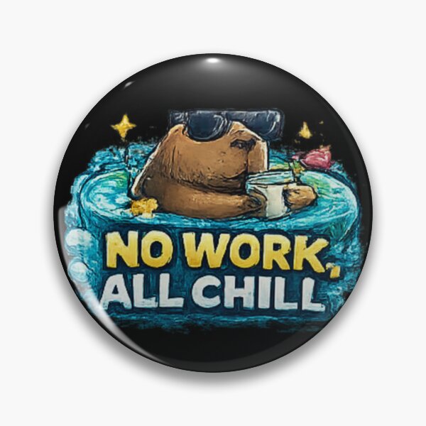 Item preview, No Work All Chill Capybara Relax Mood designed and sold by Hobby-up.