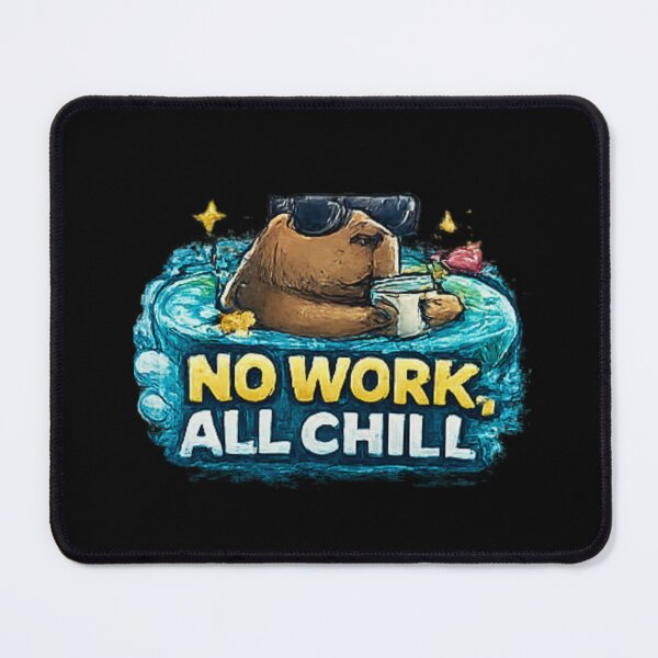 Item preview, No Work All Chill Capybara Relax Mood designed and sold by Hobby-up.