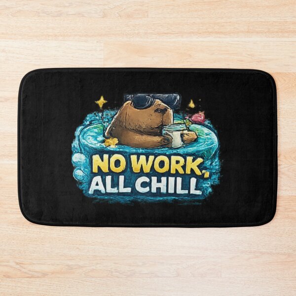 Item preview, No Work All Chill Capybara Relax Mood designed and sold by Hobby-up.