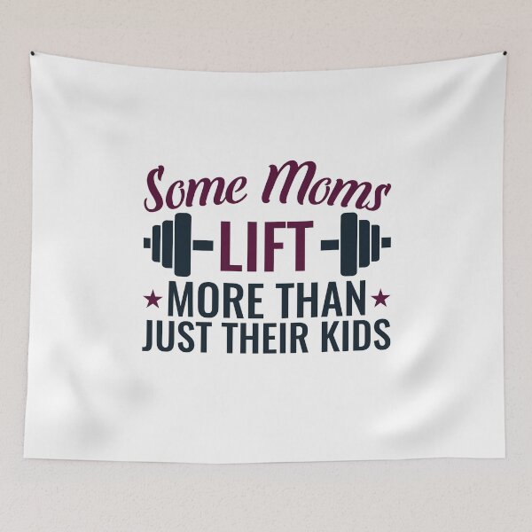 Item preview, Weightlifting Mom Some Moms Lift More Than Just Their Kids designed and sold by jaygo.