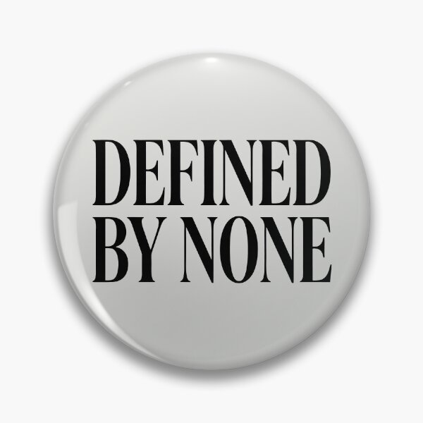 Item preview, Defined By None designed and sold by DigitalGlade.
