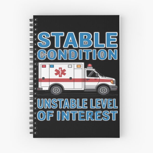 Item preview, Responders EMS Stable Condition, Unstable Level Of Interest designed and sold by fantasticdesign.