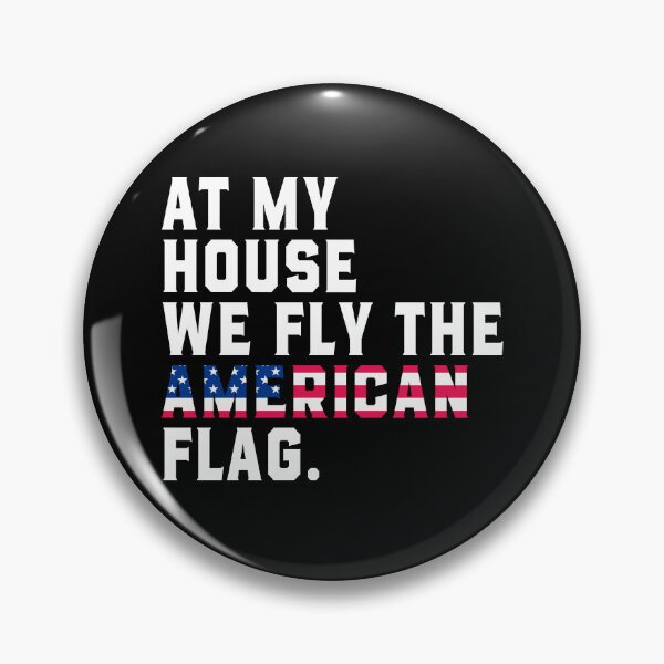 Item preview, At My House We Fly The American Flag designed and sold by fusedtees.
