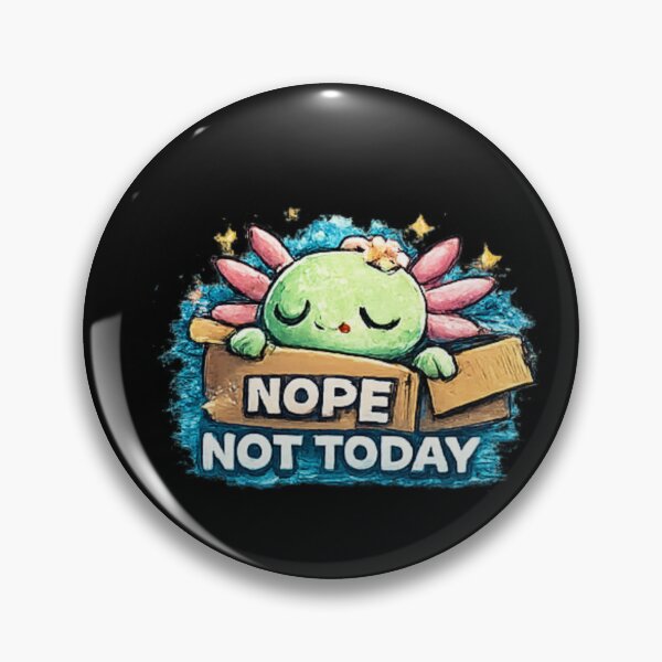 Item preview, Nope Not Today Cute Axolotl Mood designed and sold by Hobby-up.