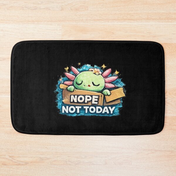 Item preview, Nope Not Today Cute Axolotl Mood designed and sold by Hobby-up.